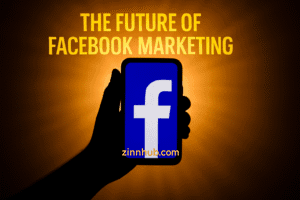 The Future Of Facebook Marketing.