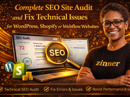 Complete Seo Site Audit And Fix Technical Issues For Wordpress, Shopify Or Webflow Websites By Zinn Digital
