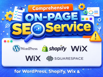 Comprehensive On-Page SEO Service for WordPress, Shopify, Wix & Squarespace Website