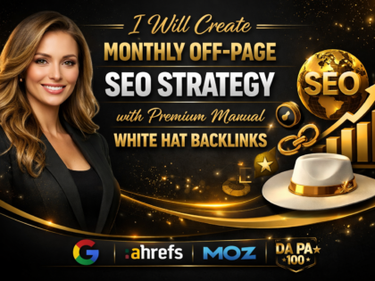 Create Monthly Off-Page SEO Strategy with Premium Manual White Hat Backlinks