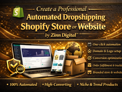 Create A Professional Automated Dropshipping Shopify Store Or Website By Zinn Digital™