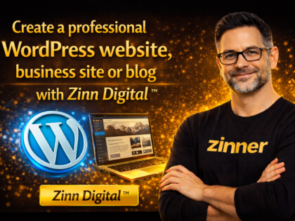 Create A Professional Wordpress Website, Business Site Or Blog With Zinn Digital™