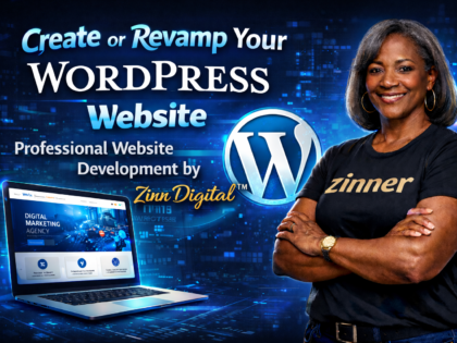 Create or Revamp Your WordPress Website | Professional Website Development by Zinn Digital ™