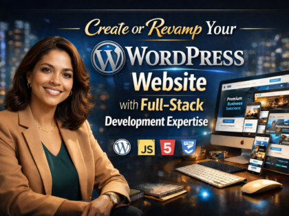 Create or Revamp Your WordPress Website with Full-Stack Development Expertise