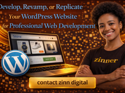 Develop, Revamp, or Replicate Your WordPress Website for Professional Web Development by zinn digital