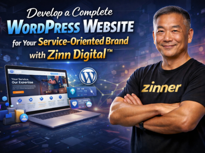Develop a Complete WordPress Website for Your Service-Oriented Brand with Zinn Digital™