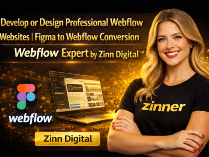 Develop or Design Professional Webflow Websites | Figma to Webflow Conversion | Webflow Expert by Zinn Digital™