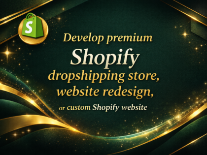 Develop Premium Shopify Dropshipping Store, Website Redesign, Or Custom Shopify Website