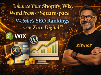 Enhance Your Shopify, Wix, Wordpress Or Squarespace Website'S Seo Rankings With Zinn Digital™