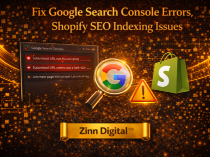 Fix Google Search Console Errors, Shopify SEO Indexing Issues zinn digital