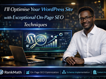 I'Ll Optimise Your Wordpress Site With Exceptional On-Page Seo Techniques