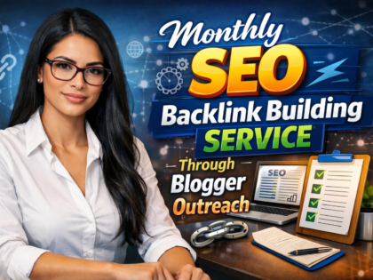 Monthly Seo Backlink Building Service Through Blogger Outreach