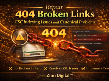 Repair 404 Broken Links, Gsc Indexing Issues And Canonical Problems 3 Repair 404 Broken Links, Gsc Indexing Issues And Canonical Problems Zinn Digital