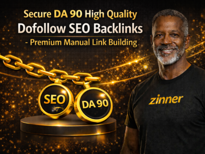 Secure Da 90 High Quality Dofollow Seo Backlinks - Premium Manual Link Building By Zinn Digital™