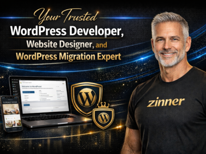 Your Trusted Wordpress Developer, Website Designer, And Wordpress Migration Expert By Zinn Digital