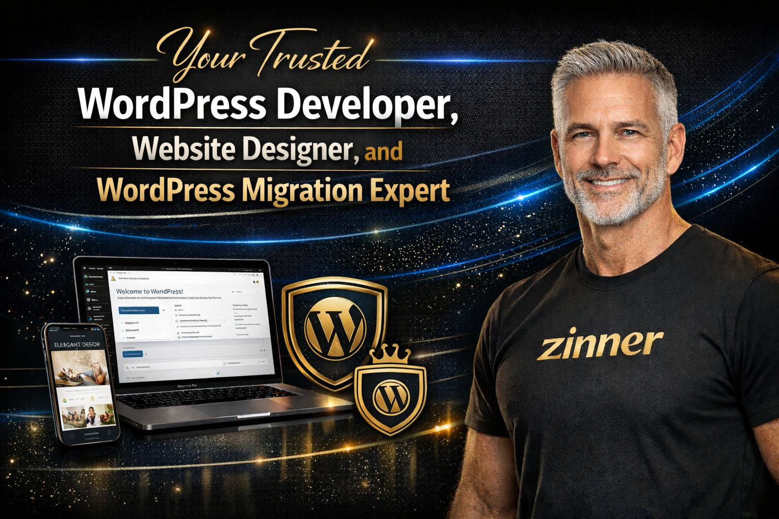 Your Trusted Wordpress Developer, Website Designer, And Wordpress Migration Expert 1 Your Trusted Wordpress Developer, Website Designer, And Wordpress Migration Expert By Zinn Digital