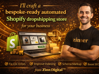 I'Ll Craft A Bespoke-Ready Automated Shopify Dropshipping Store For Your Business Zinn Hub Advert