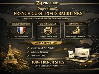 Do High Quality French Guest Posts Backlinks With  High Da French Link Building
