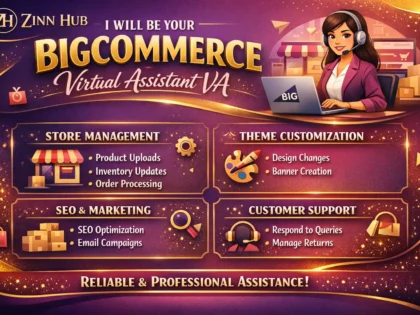 be your bigcommerce assistant virtual assistant VA