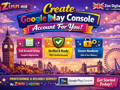 Create Google Play Console account for you - Zinn Digital ™