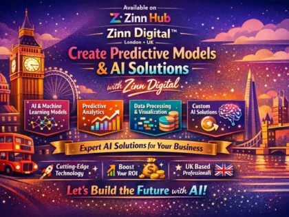 Create predictive models and AI solutions with Zinn Digital ™