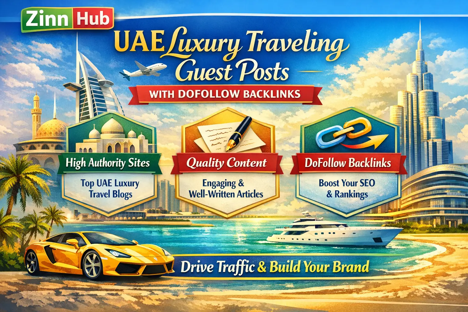 Post Uae Luxury Traveling Guest Posts, Do Follow Backlinks 1 Post Uae Luxury Traveling Guest Posts