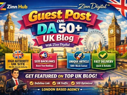 Provide A Guest Post On Da 50 Uk Blog With Zinn Digital ™