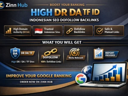 make high dr da tf id indonesian seo dofollow backlinks