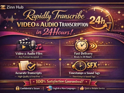 rapidly transcribe  video and audio transcription in 24 hours