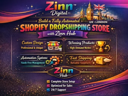 Build a fully automated Shopify dropshipping store with Zinn Digital ™