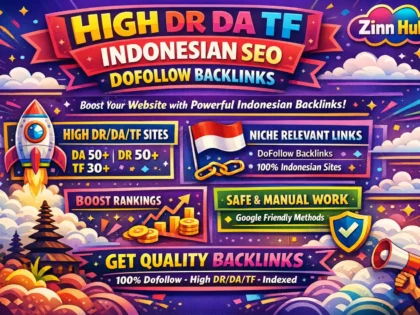 make high dr da tf id indonesian seo dofollow backlinks
