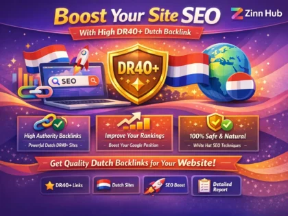 Boost Your Site Seo With High Dr40 Plus Dutch Backlink