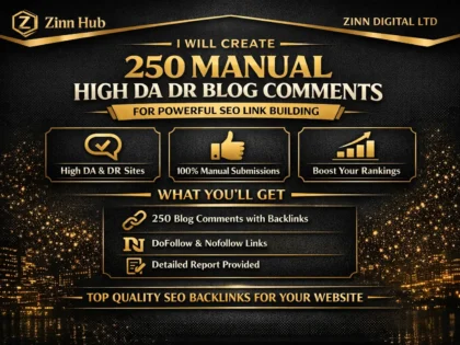 Create 250 Manual High DA DR Blog Comments for Powerful SEO Link Building