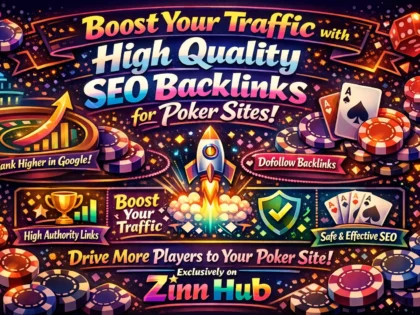 Boost Your Traffic With High Quality Dofollow Seo Backlinks For Poker Sites