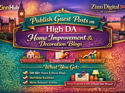 Publish guest posts on high DA home improvement and decoration blogs