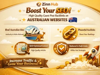 boost your SEO with high quality guest posts backlinks on australian websites