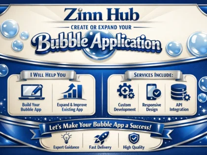 create or help expand your bubble application