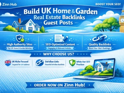Build Uk Home Garden Real Estate Backlinks Guest Posts