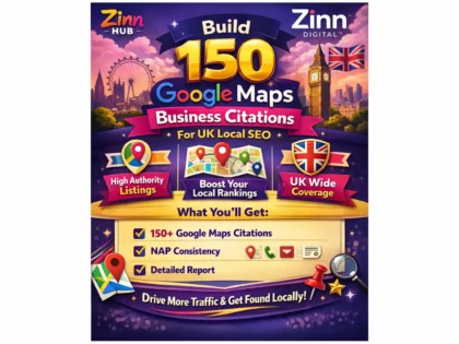 Build 150 Google Maps &Amp; Business Citations For Uk Local Seo - Zinn Digital ™