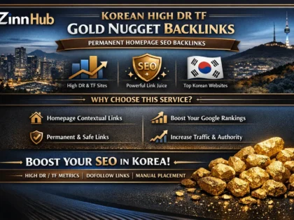 provide korean high dr tf gold nugget permanent homepage korea seo backlinks