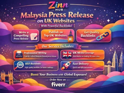 do and write and distribute malaysia press release on UK websites with backlinks