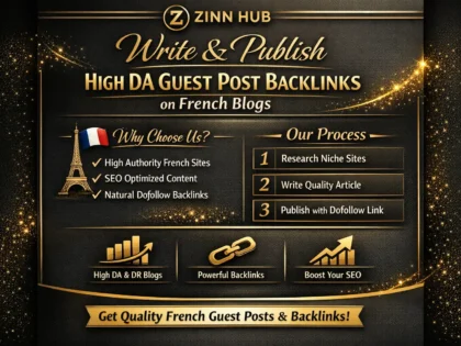 Write And Publish High Da Guest Post Backlinks On French Blogs