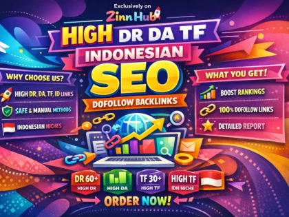 make high dr da tf id indonesian seo dofollow backlinks