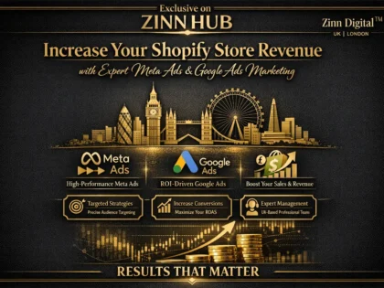 Increase Your Shopify Store Revenue with Expert Meta Ads and Google Ads Marketing by Zinn Digital ™