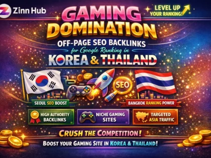 Do Gaming Domination Off Page Seo Backlinks For Google Ranking In Korea Thailand 2 Do Gaming Domination Off Page Seo Backlinks For Google Ranking In Korea Thailand