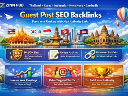 Create Thailand Korea Indonesia Hong Kong Cambodia Guest Post Seo Backlink