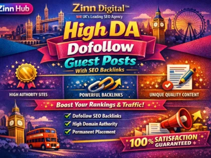High DA dofollow guest posts with SEO backlinks by Zinn Digital ™