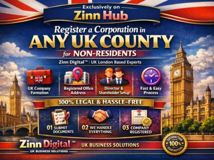 Register Corporation in Any UK County for Non-Residents - Zinn Digital ™
