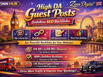 High Da Guest Posts &Amp;Amp; Dofollow Seo Backlinks By Zinn Digital ™