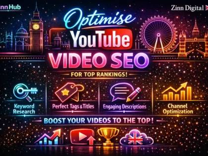 Optimise YouTube Video SEO for Top Rankings - Zinn Digital™